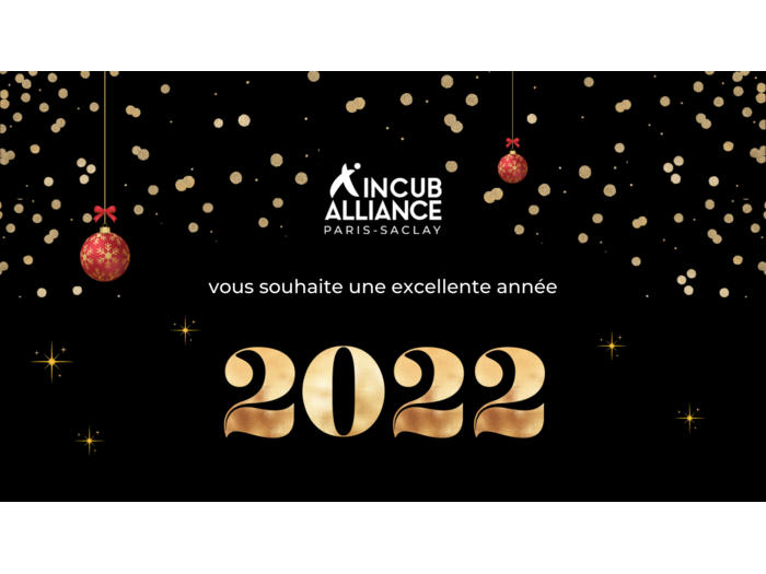 IncubAlliance vous souhaite une belle année 2022 !
