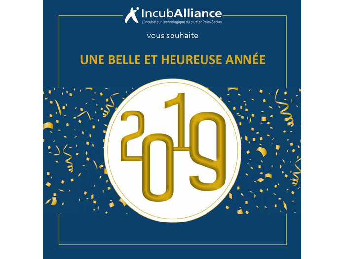 IncubAlliance vous souhaite une belle année 2019 !