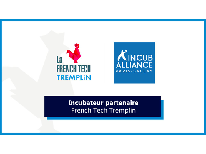 IncubAlliance Paris-Saclay participera activement au programme French Tech Tremplin