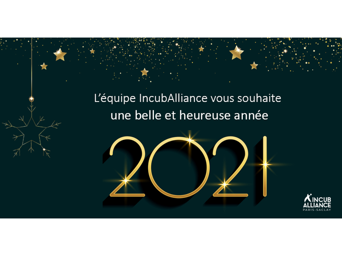 IncubAlliance vous souhaite une bonne année 2021 !