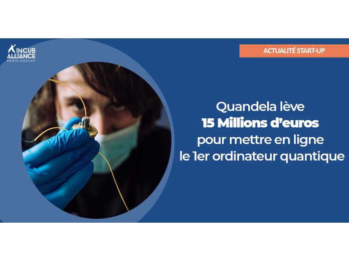 Quandela lève 15 M€ pour mettre en ligne le 1er ordinateur quantique