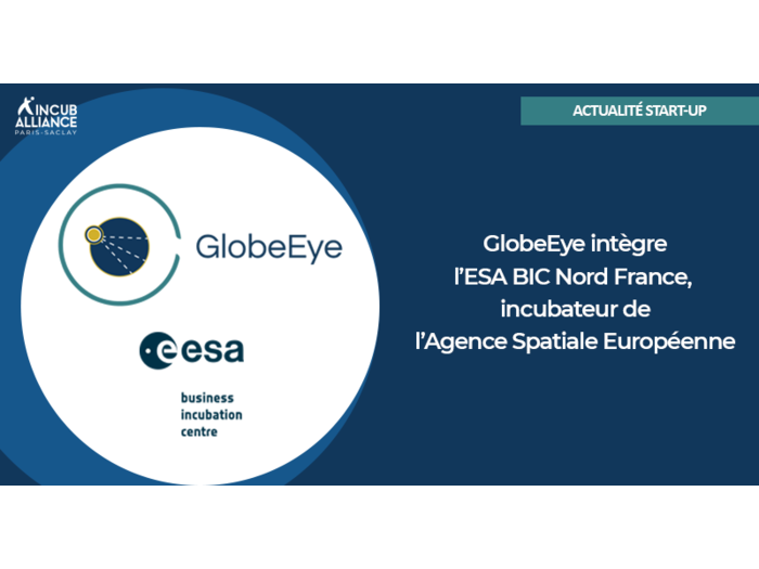 GlobeEye intègre l’ESA BIC Nord France, incubateur de l’Agence Spatiale Européenne