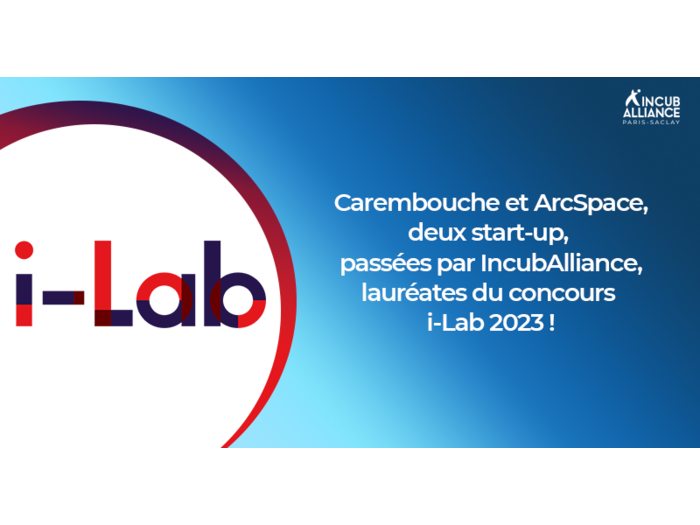 Carembouche et ArcSpace, start-up passées par IncubAlliance, lauréates du concours i-Lab 2023