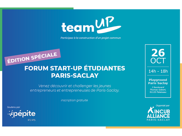 Edition spéciale Team Up : Challengez les start-up étudiantes de Paris-Saclay !